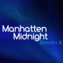 Dimitri K - Manhattan Midnight