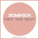3rDimension - Check Your Reality
