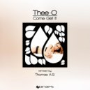 Thee-O, Thomas A.S. - Come Get It