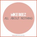 Mike Beez, Ricardo Tatoo - All About Nothing