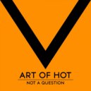Art Of Hot - Let\'s Go (Original Mix)