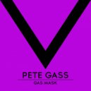 Pete Gass - Gas Mask