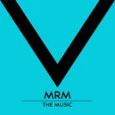 Mrm - The Music