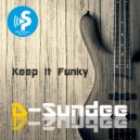 D-Sundee - Keep It Funky