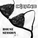 iKeane - House session