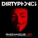 Dirtyphonics - Anonymous