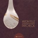 Anton Stellz - Paycheck (Original Mix)