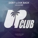 Liu, Vokker - Don't Look Back (feat. Vokker)