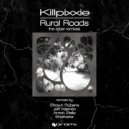 Killpixxie, Shawn Rubens - Rural Roads (Shawn Rubens Remix)