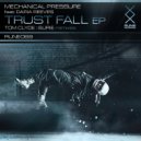 Mechanical Pressure, Daria Reeves, Tom Clyde - Trust Fall (feat. Daria Reeves)