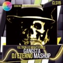 Yultron vs. Mightyfools - Gangsta (Dj Eterno Mash UP)