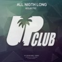 Eclectic - All Nigth Long