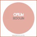 Opium - Bedouin (Original Mix)