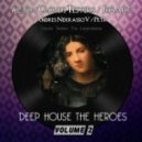 Clouds Testers The Legendaries - Deep House The Heroes Vol. 2 Teaser Megamix