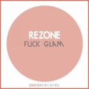 Re-Zone, Oksygen - Fuck Glam Fuck Silicone