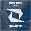 Tone Rios - That (Original Mix)