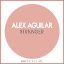 Alex Aguilar, I AM - Stranger