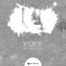 Whowhat - Unfulfilled Dreams (Original Mix)