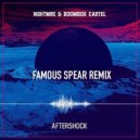 Nghtmre & Boombox Cartel - Aftershock (Famous Spear Remix)