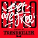Diplo feat. Liz - Set Me Free