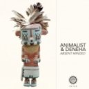 Animalist & Deneha - Absent Minded (Original Mix)