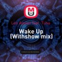 Leo Aguiar feat. Tiina - Wake Up (Withshow mix)