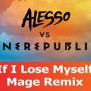 OneRepublic & Alesso - If I Lose Myself