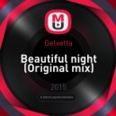 Gelvetta - Beautiful night
