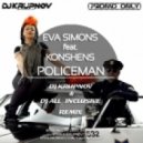 Eva Simons feat Konshens - Policeman (DJ Krupnov & DJ All Inclusive Remix) (DJ Krupnov & DJ All Inclusive Remix)