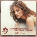 Jennifer Lopez - Waiting for Tonight