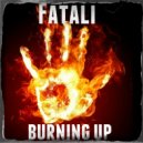 Fatali - Burning Up