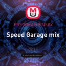PREOBRAZHENSKY - Speed Garage mix