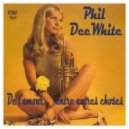 Phil DeeWhite - Malheureuse