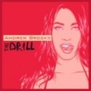 Andrew Brooks - The Drill