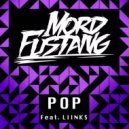Mord Fustang feat. Liinks - Pop (Fabian Baroud Remix)