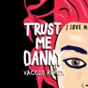 ILoveMakonnen - Trust Me Danny