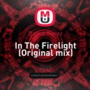 Baguk Perez - In The Firelight (Original mix)