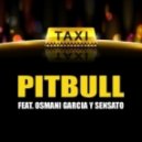 Pitbull - El Taxi (Gregor Salto Remix)