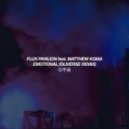 Flux Pavilion - Emotional (Oliverse Remix)