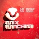 Andy Mart - Mix Machine 247