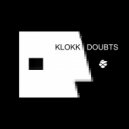 Klokk - Doubts