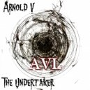 Arnold V - The Undertaker