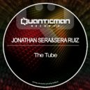 Jonathan Sera, Sera Ruiz - The Tube
