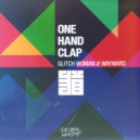 One Hand Clap - Wayward