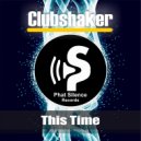 Clubshaker - This Time