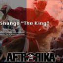 AFRORIKA, AFRORIKA - Shango "The King"