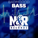 BADMOOOD - Bass