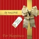 Dj VetLOVE - For Happiness