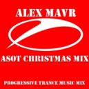 Alex MAVR - ASOT Christmas Mix