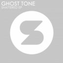 GHOST TONE - Fragment